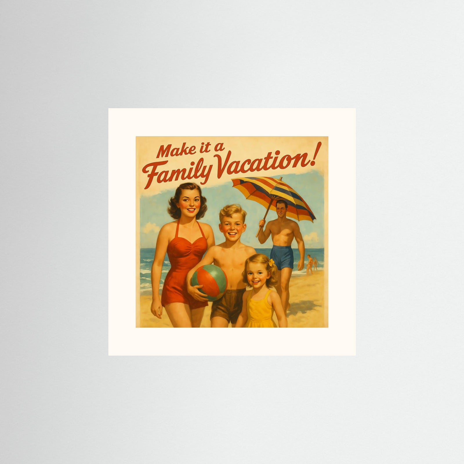 Make it a Family Vacation! – AI Art (Print)