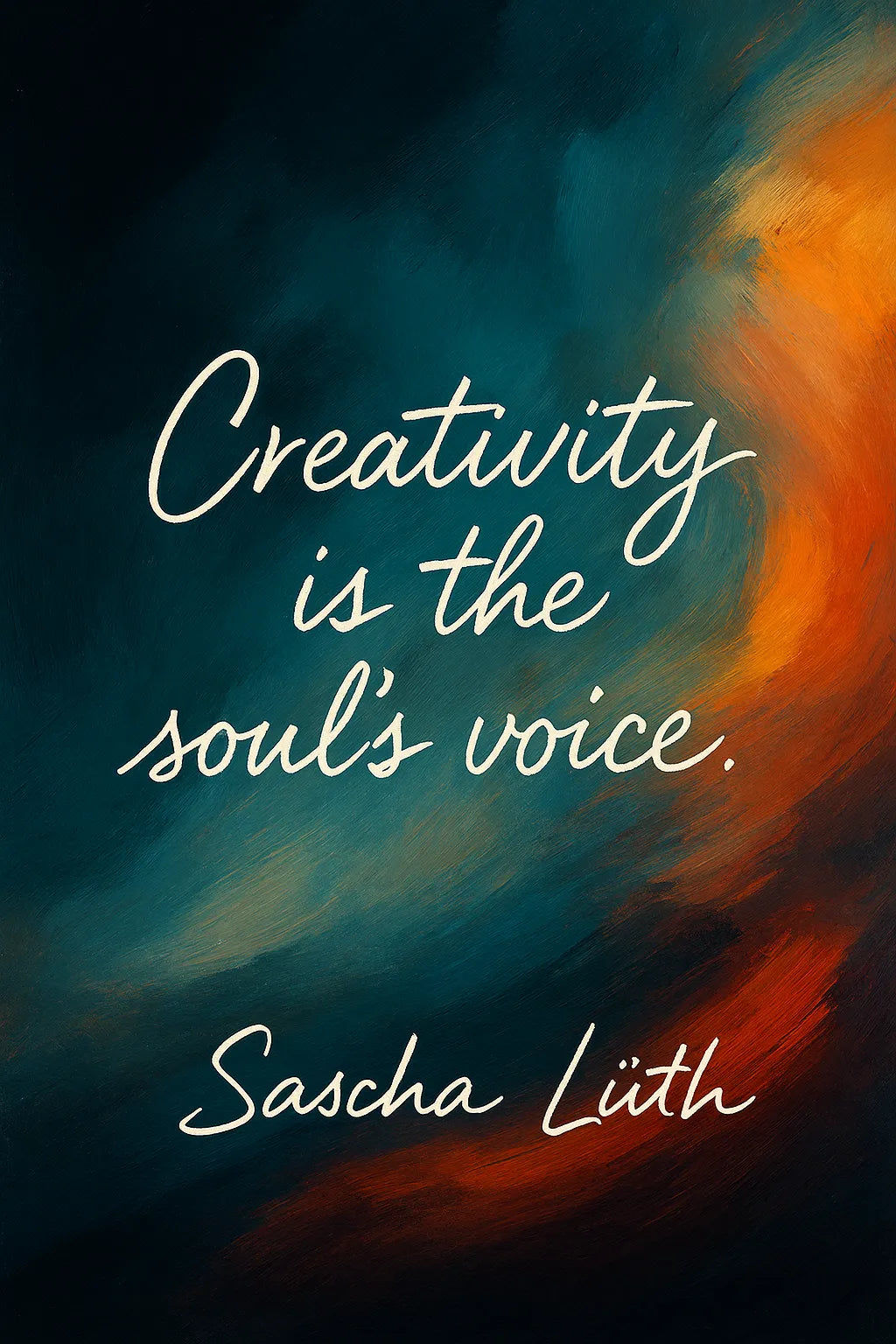 Zitat "Creativity is the soul’s voice" mit Signatur Sascha Lüth vor lebendigem KI-Kunst-Hintergrund in Teal, Rot und Gold.