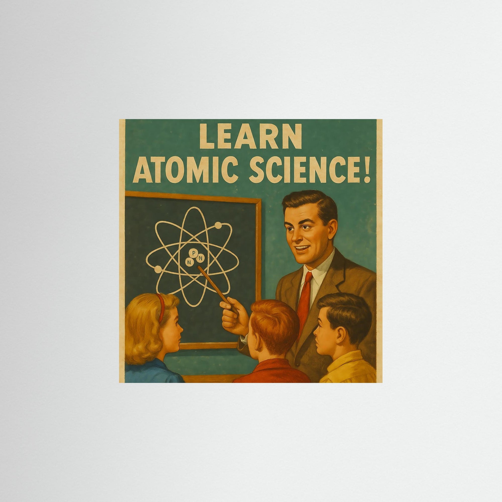 Learn Atomic Science – AI Art (Print)